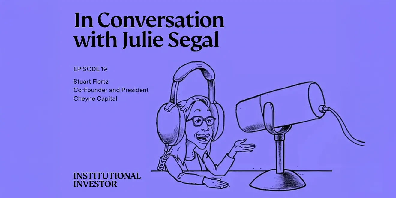 Cover art for the Institutional Investor podcast episode featuring Stuart Fiertz of Cheyne Capital on private credit